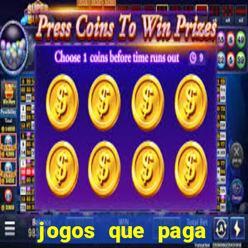 jogos que paga dinheiro de verdade sem depositar